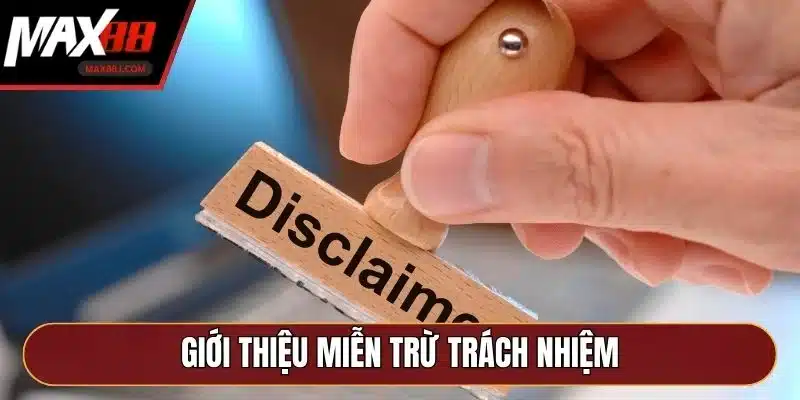 Giới thiệu miễn trừ trách nhiệm Giới thiệu miễn trừ trách nhiệm